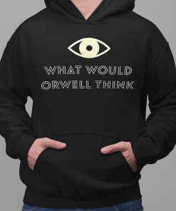 ElonMusk What would orwell Think Shirt 2 1