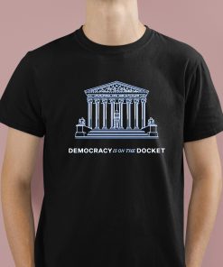 Equal Justice Under Law Democracy Is On The Docket Shirt 1 1