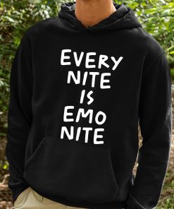 Every Nite Is Emo Nite Shirt 2 1