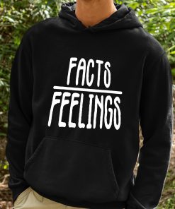 Facts Feelings Shirt 2 1