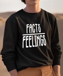 Facts Feelings Shirt 3 1