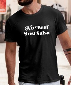 Francia Raisa Selena Gomez No Beef Just Salsa Shirt