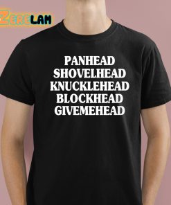 Frank Ocean Panhead Shovelhead Knucklehead Blockhead Givemehead Shirt 1 1