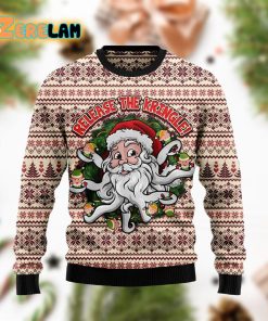 Funny Santa Claus Release The Kringle Ugly Sweater