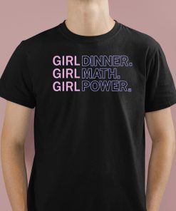 Girl Dinner Math Power Shirt 1 1