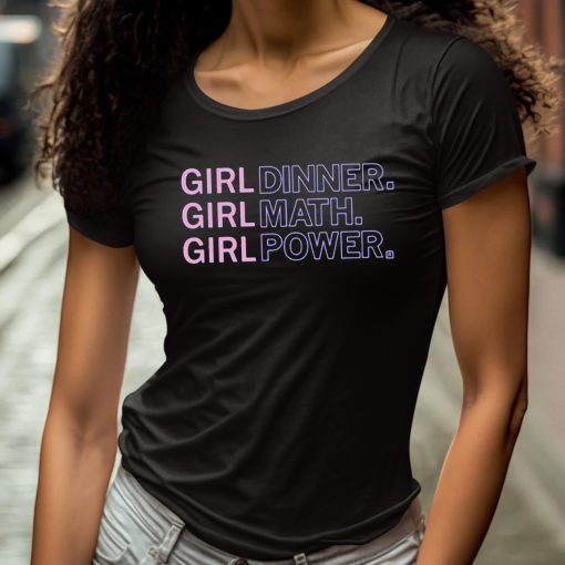 Girl Dinner Math Power Shirt