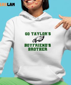 Go Taylors Boyfriends Brother Shirt 4 1