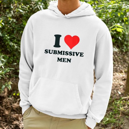 Goddess Bella I Love Submissive Men Shirt