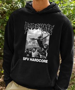 Gods Hate Sfv Hardcore Shirt 2 1