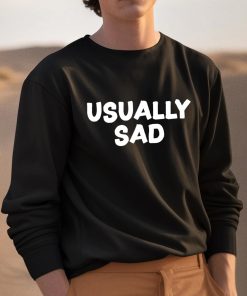 Gotfunny Usually Sad Shirt 3 1