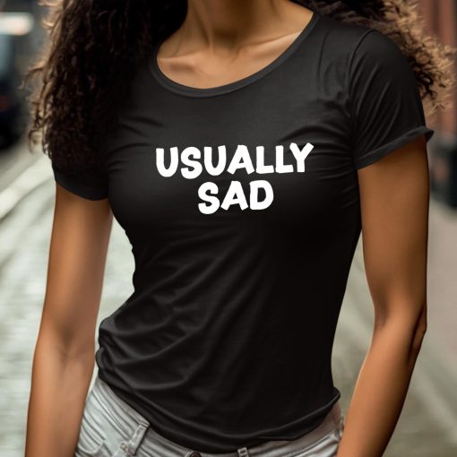 Gotfunny Usually Sad Shirt