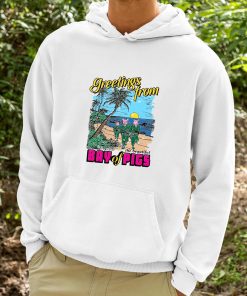 Greetings From The Beautiful Bay Of Pigs Shirt 9 1