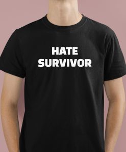 Hate Survivor Drake Shirt 1