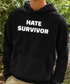 Hate Survivor Hoodie Drake 2 1