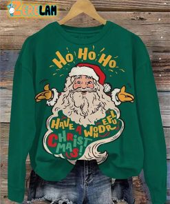 Ho Ho Ho Have A Wonderful Christmas Santa Sweatshirt 2