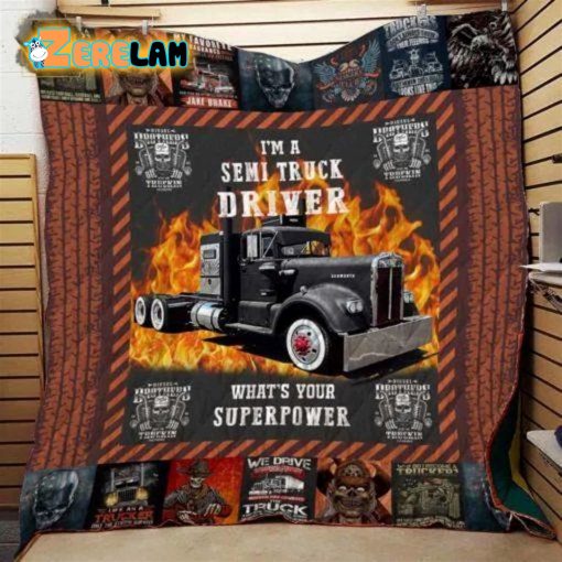 I Am A Semi Truck Driver What’s Your Superpower Blanket