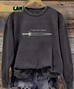 I Am No Man Sweatshirt