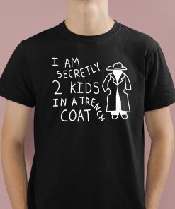 I Am Secretly 2 Kids In A Trench Coat Shirt 1 1