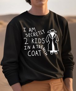 I Am Secretly 2 Kids In A Trench Coat Shirt 3 1