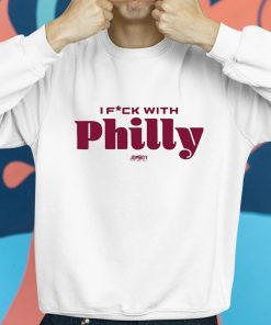 I Fuck With Philly Shirt 8 1