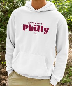 I Fuck With Philly Shirt 9 1