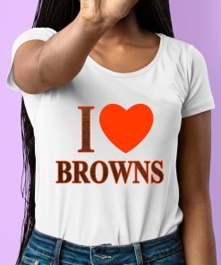 I Love Browns Shirt 6 1