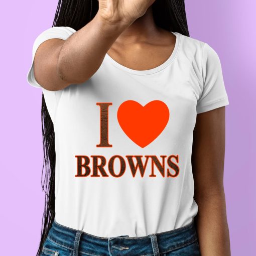 I Love Browns Shirt