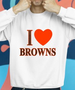 I Love Browns Shirt 8 1