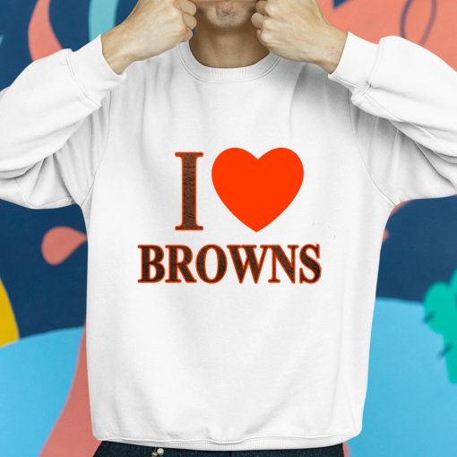 I Love Browns Shirt