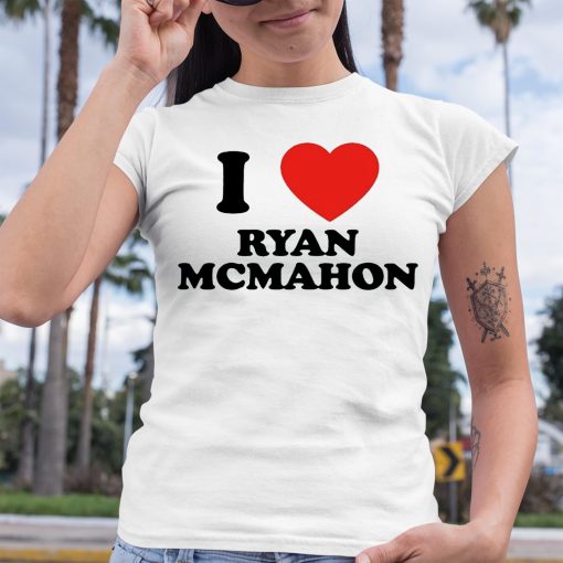 I Love Ryan Mcmahon Shirt