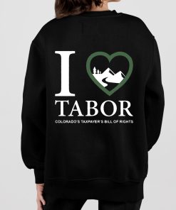 I Love Tabor Colorados Taxpayers Bill Of Rights Shirt 7 1