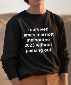 I Survived James Marriott Melbourne 2023 Without Passing Out Shirt 3 1