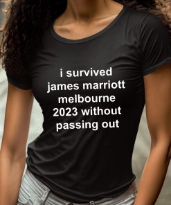 I Survived James Marriott Melbourne 2023 Without Passing Out Shirt 4 1