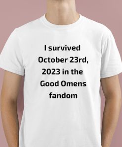 I Survived October 23rd 2023 In The Good Omens Fandom Shirt 1 1