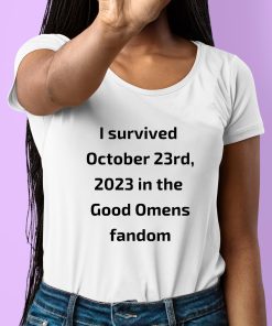 I Survived October 23rd 2023 In The Good Omens Fandom Shirt 6 1