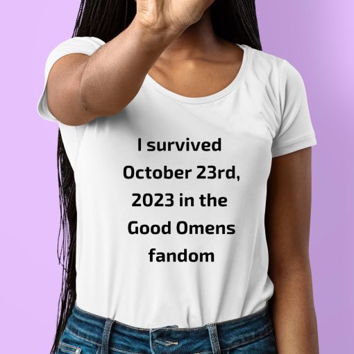 I Survived October 23rd 2023 In The Good Omens Fandom Shirt