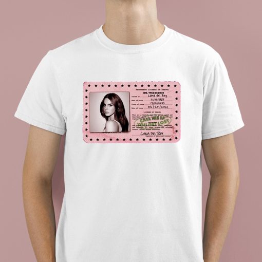 Id Card Permanent License Of Travel Lana Del Rey Shirt