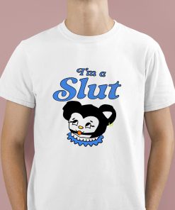 Im A Slut Are You A Slut Sensitive Loving Ugly Crier Trying Welcome Slut Shirt 4