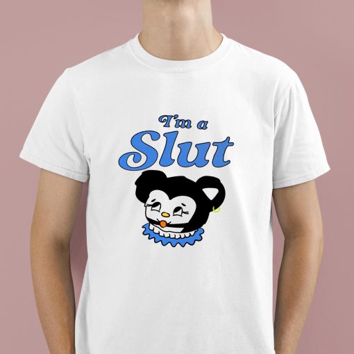 I’m A Slut Are You A Slut Sensitive Loving Ugly Crier Trying Welcome Slut Shirt