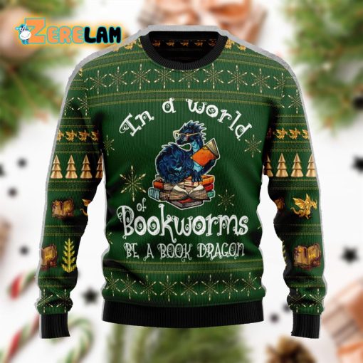 In A World Of Bookworms Be A Book Dragon Christmas Funny Ugly Sweater