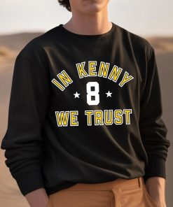 In Kenny We Trust Shirt 3 1