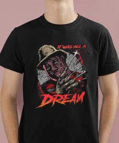 It Was All A Dream Shirt