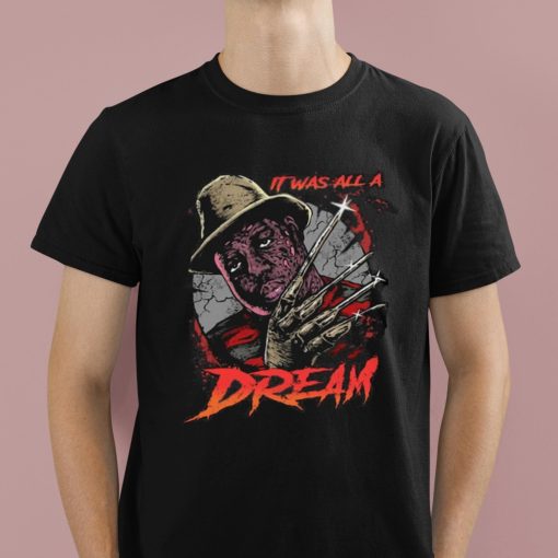 It Was All A Dream Shirt