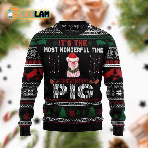 Its The Most Wonderful Time To Stay With My Pig Ugly Sweater