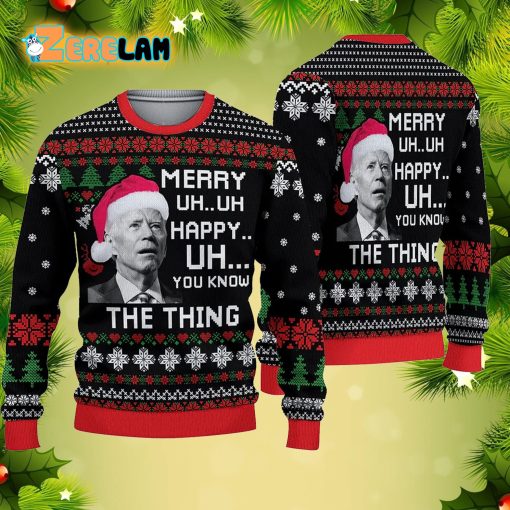 Joe Biden Christmas Sweater UH UH You Know The Thing