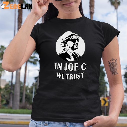 Joe Castiglione Jr In Joe C We Trust Shirt