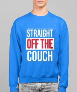 John Michael Schmitz Straight Off The Couch Shirt 14 1