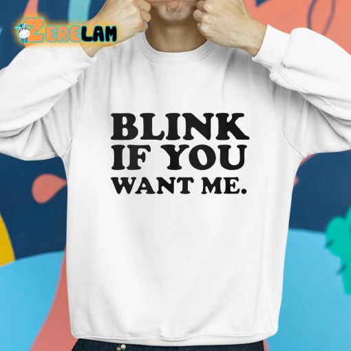 Kenny Powers Blink If You Want Me Shirt