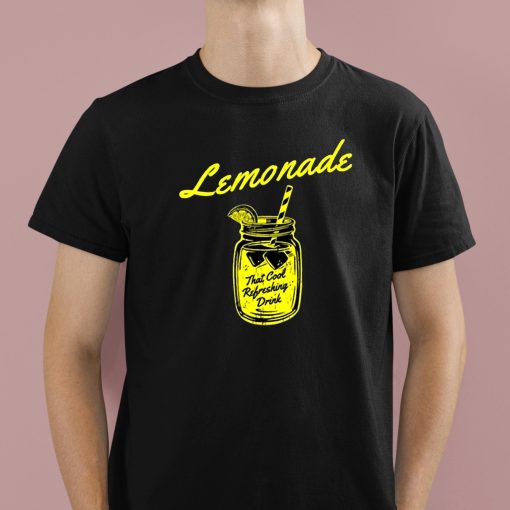 Lemonade That Cool Refreshing Drink Shirt