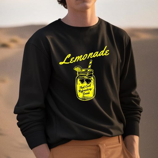 Lemonade That Cool Refreshing Drink Shirt